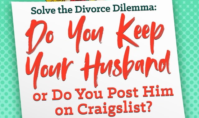 New Release: Solve the Divorce Dilemma: Do You Keep Your Husband or Do You Post Him on Craigslist? by Sonia Frontera