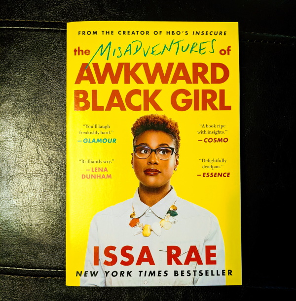 Book Review: The Misadventures of Awkward Black Girl by Issa Rae