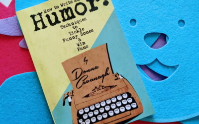 Book Review: How to Write and Share Humor: Techniques to Tickle Funny Bones and Win Fans by Donna Cavanagh