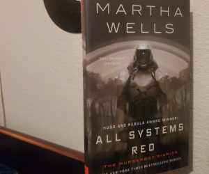 Book Review: All Systems Red (Murderbot Diaries #1) by Martha Wells
