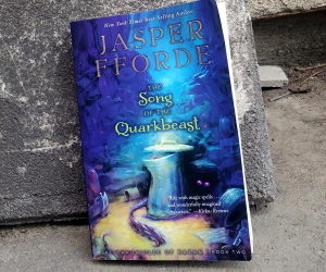 Book Review: Song of the Quarkbeast by Jasper Fforde