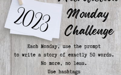 Microfiction Monday Prompt List 2023